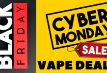 Black Friday Vape Deals | Cyber Monday Vape Deals – Real Savings! UK, USA & WorldWide Black Friday Cyber Monday Vape Deals