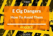 E-cig Dangers and How To Avoid Them E Cig Dangers - How To Avoid Them